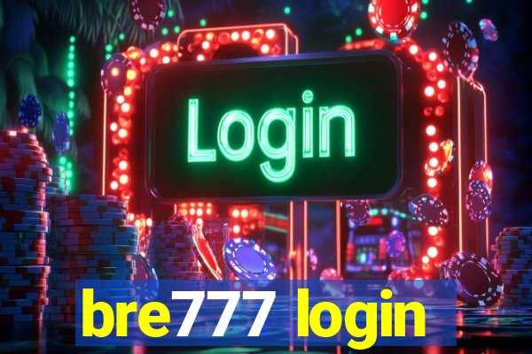 bre777 login